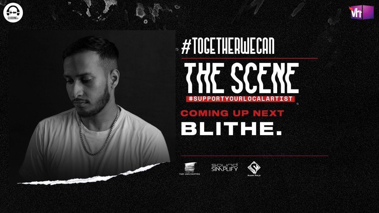 BLITHE. (DJ Set) | The Scene #TogetherWeCan | Nasr Polo, Hyderabad, India.